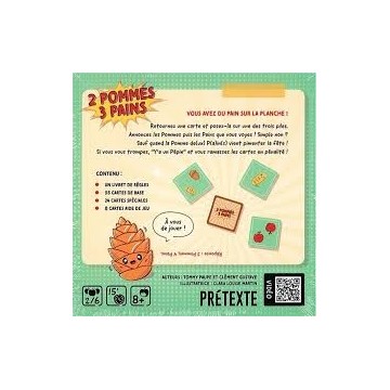 2 Pommes 3 Pains est un jeu d'annonce malin où les joueurs devront annoncer les Pommes et les Pains qu'ils voient. Mais attentio